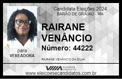 Candidato RAIRANE VENÂNCIO 2024 - BARÃO DE GRAJAÚ - Eleições