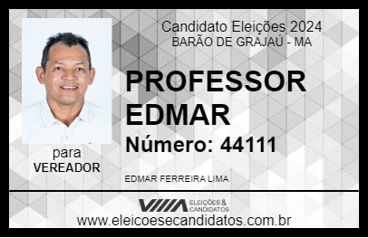 Candidato PROFESSOR EDMAR 2024 - BARÃO DE GRAJAÚ - Eleições