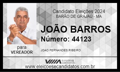 Candidato JOÃO BARROS 2024 - BARÃO DE GRAJAÚ - Eleições