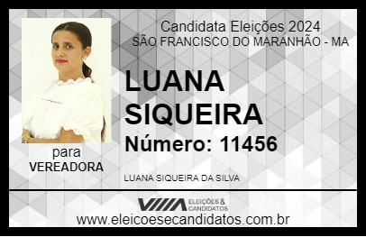 Candidato LUANA SIQUEIRA 2024 - SÃO FRANCISCO DO MARANHÃO - Eleições