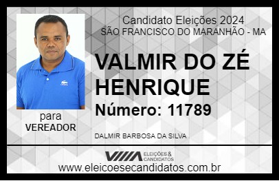 Candidato VALMIR DO ZÉ HENRIQUE 2024 - SÃO FRANCISCO DO MARANHÃO - Eleições