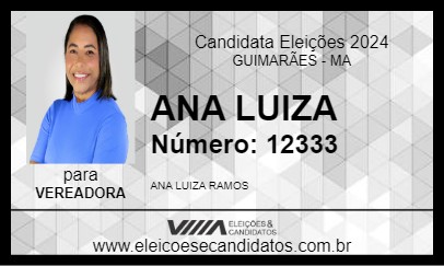 Candidato ANA LUIZA 2024 - GUIMARÃES - Eleições