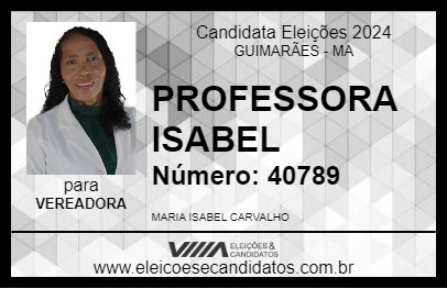 Candidato PROFESSORA ISABEL 2024 - GUIMARÃES - Eleições