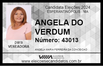 Candidato ANGELA DO VERDUM 2024 - ESPERANTINÓPOLIS - Eleições