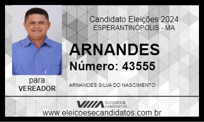 Candidato ARNANDES 2024 - ESPERANTINÓPOLIS - Eleições