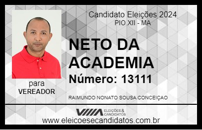 Candidato NETO DA ACADEMIA 2024 - PIO XII - Eleições