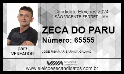 Candidato ZECA DO PARU 2024 - SÃO VICENTE FERRER - Eleições