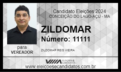 Candidato ZILDOMAR 2024 - CONCEIÇÃO DO LAGO-AÇU - Eleições