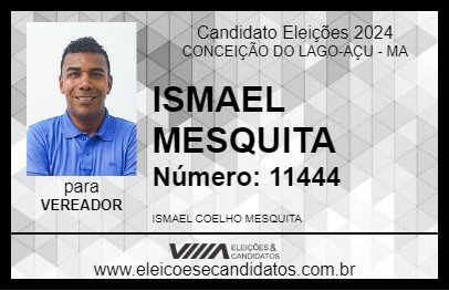 Candidato ISMAEL MESQUITA 2024 - CONCEIÇÃO DO LAGO-AÇU - Eleições