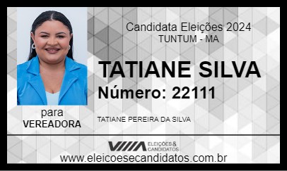 Candidato TATIANE SILVA 2024 - TUNTUM - Eleições