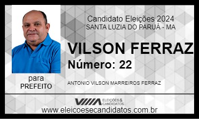 Candidato VILSON FERRAZ 2024 - SANTA LUZIA DO PARUÁ - Eleições