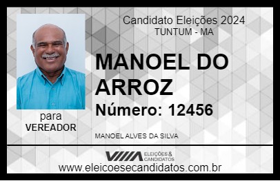 Candidato MANOEL DO ARROZ 2024 - TUNTUM - Eleições