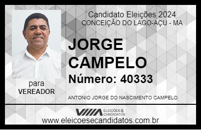 Candidato JORGE CAMPELO 2024 - CONCEIÇÃO DO LAGO-AÇU - Eleições