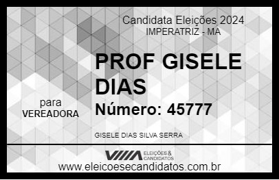 Candidato PROF GISELE DIAS 2024 - IMPERATRIZ - Eleições