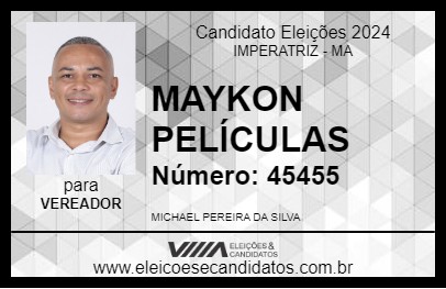 Candidato MAYKON PELÍCULAS 2024 - IMPERATRIZ - Eleições