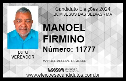 Candidato MANOEL FIRMINO 2024 - BOM JESUS DAS SELVAS - Eleições