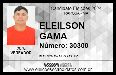 Candidato ELEILSON GAMA 2024 - RAPOSA - Eleições