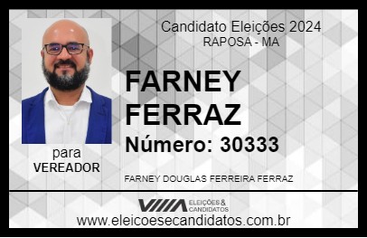 Candidato FARNEY FERRAZ 2024 - RAPOSA - Eleições