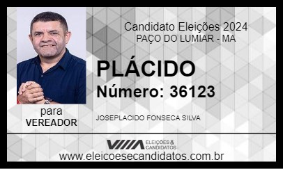 Candidato PLÁCIDO 2024 - PAÇO DO LUMIAR - Eleições