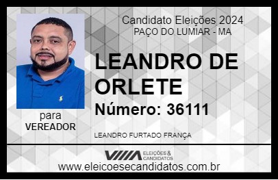 Candidato LEANDRO DE ORLETE 2024 - PAÇO DO LUMIAR - Eleições