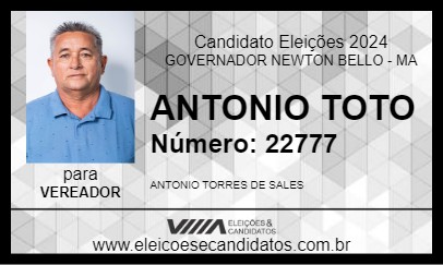 Candidato ANTONIO TOTO 2024 - GOVERNADOR NEWTON BELLO - Eleições