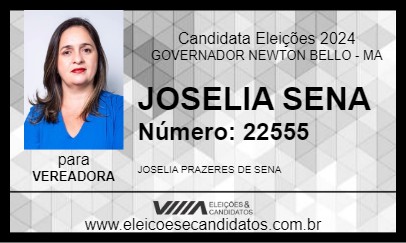 Candidato JOSELIA SENA 2024 - GOVERNADOR NEWTON BELLO - Eleições