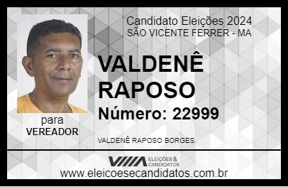 Candidato VALDENÊ RAPOSO 2024 - SÃO VICENTE FERRER - Eleições