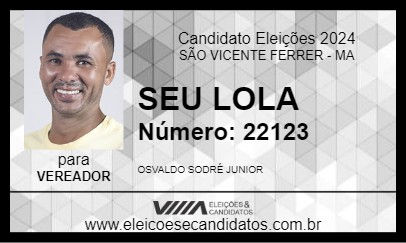 Candidato SEU LOLA 2024 - SÃO VICENTE FERRER - Eleições