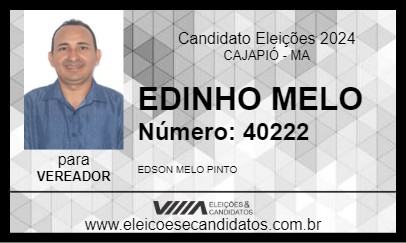 Candidato EDINHO MELO 2024 - CAJAPIÓ - Eleições