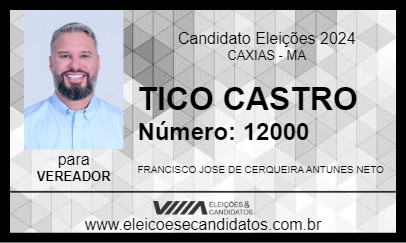 Candidato TICO CASTRO 2024 - CAXIAS - Eleições