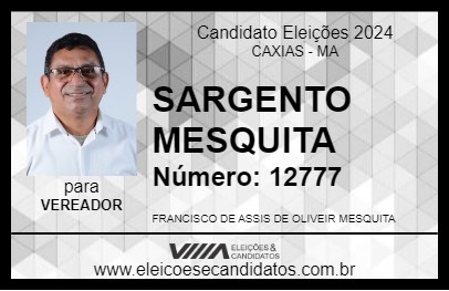 Candidato SARGENTO MESQUITA 2024 - CAXIAS - Eleições