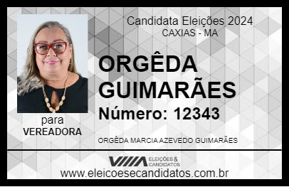 Candidato ORGÊDA GUIMARÃES 2024 - CAXIAS - Eleições