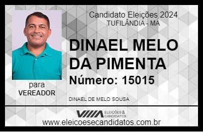 Candidato DINAEL MELO DA PIMENTA 2024 - TUFILÂNDIA - Eleições