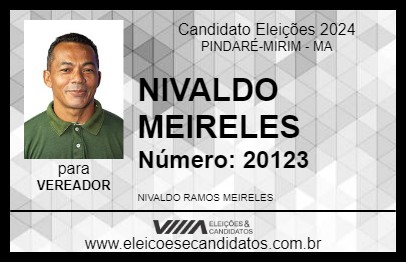 Candidato NIVALDO MEIRELES 2024 - PINDARÉ-MIRIM - Eleições