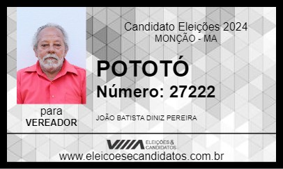 Candidato POTOTÓ 2024 - MONÇÃO - Eleições