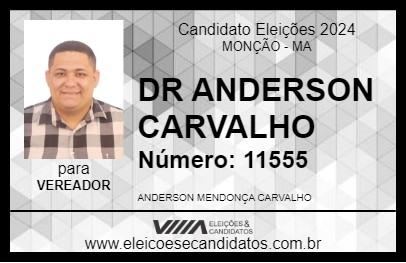 Candidato DR ANDERSON CARVALHO 2024 - MONÇÃO - Eleições