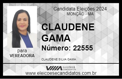 Candidato CLAUDENE GAMA 2024 - MONÇÃO - Eleições