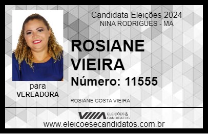 Candidato ROSIANE VIEIRA 2024 - NINA RODRIGUES - Eleições