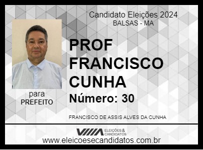 Candidato PROF FRANCISCO CUNHA 2024 - BALSAS - Eleições