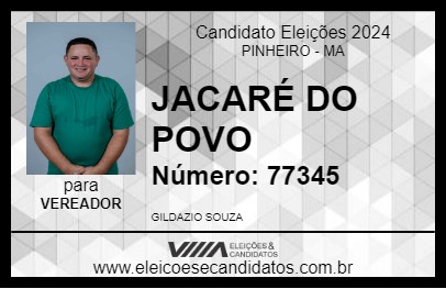 Candidato JACARÉ DO POVO 2024 - PINHEIRO - Eleições