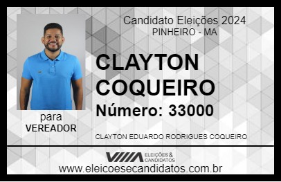 Candidato CLAYTON  COQUEIRO 2024 - PINHEIRO - Eleições