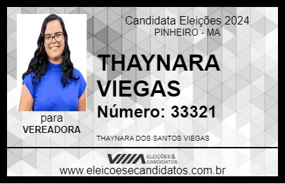 Candidato THAYNARA VIEGAS 2024 - PINHEIRO - Eleições