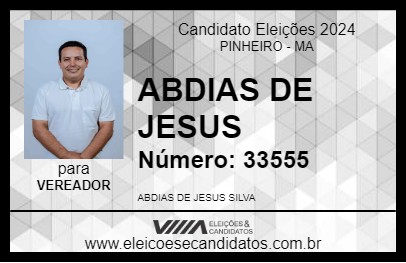 Candidato ABDIAS DE JESUS 2024 - PINHEIRO - Eleições