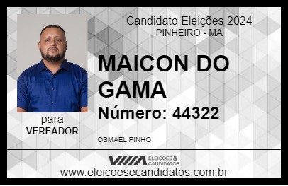 Candidato MAICON DO GAMA  2024 - PINHEIRO - Eleições