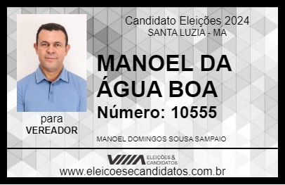 Candidato MANOEL DA ÁGUA BOA 2024 - SANTA LUZIA - Eleições