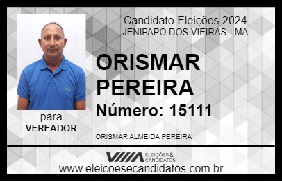 Candidato ORISMAR PEREIRA 2024 - JENIPAPO DOS VIEIRAS - Eleições