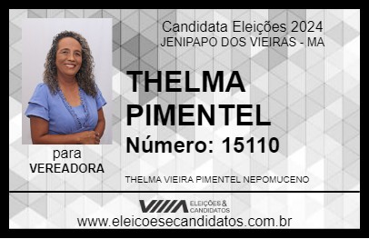 Candidato THELMA PIMENTEL 2024 - JENIPAPO DOS VIEIRAS - Eleições