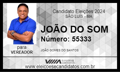 Candidato JOÃO DO SOM 2024 - SÃO LUÍS - Eleições