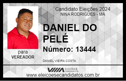 Candidato DANIEL DO PELÉ 2024 - NINA RODRIGUES - Eleições