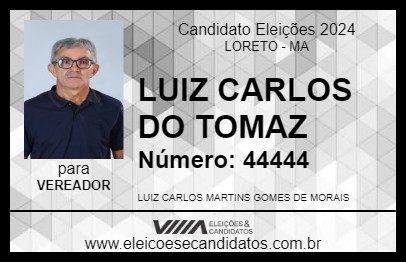 Candidato LUIZ CARLOS DO TOMAZ 2024 - LORETO - Eleições